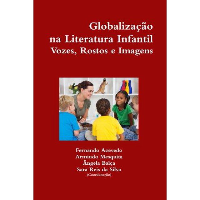 Globaliza O Na Literatura Infantile Voses, Rostos E Imagens