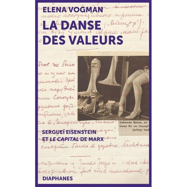 La Danse Des Valeurs Serguei Eisenstein Et Le Capital De Marx Paperback Walmart Com