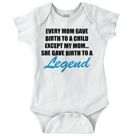 

Every Mom Birth Child Legend Sassy Newborn Baby Boy Girl Romper Brisco Brands