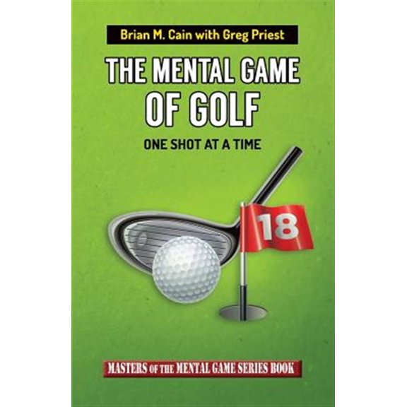 Pre-Owned Mental Game of Golf : One Shot at a Time