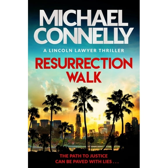 Resurrection Walk: The Brand New Blockbuster Lincoln Lawyer Thriller, (Paperback)