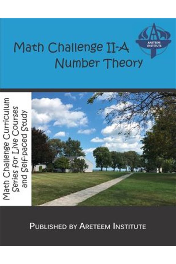 Pre-Owned Math Challenge II-A Number Theory (Paperback) by John Lensmire, David Reynoso, Kevin Wang Ph D