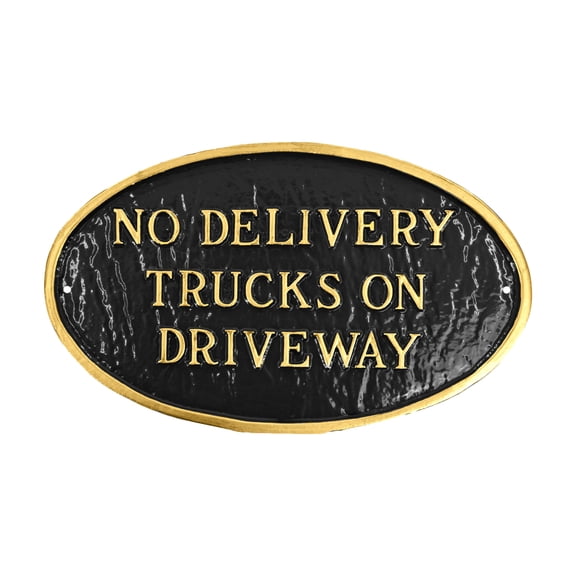 No Delivery Trucks on Driveway Small Oval Statement Plaque - Black/Gold