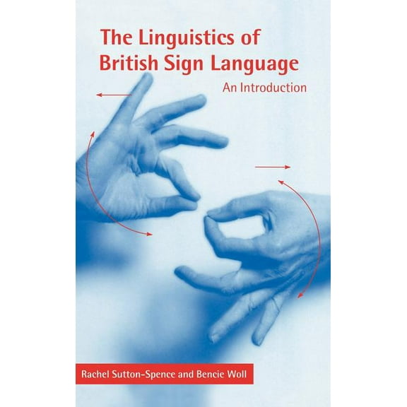 The Linguistics of British Sign Language, (Hardcover)