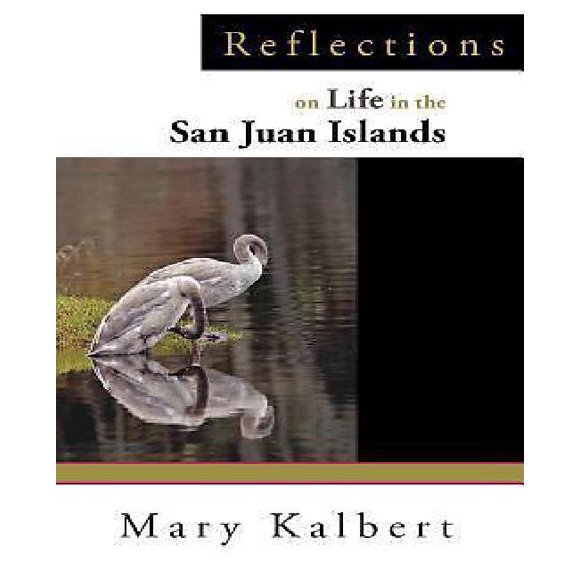 Reflections on Life in the San Juan Islands