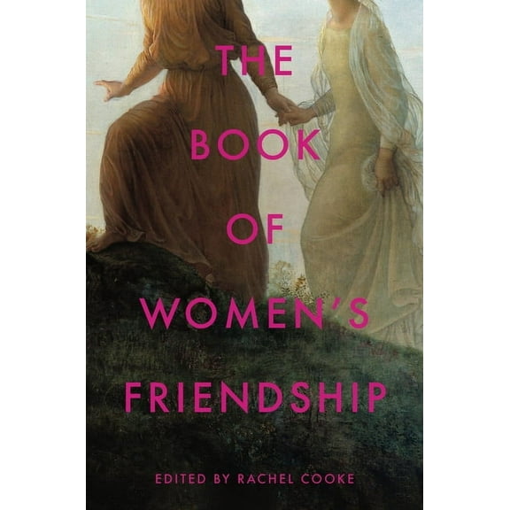 The Book of Women's Friendship, (Hardcover)