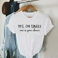 thumbnail image 5 of HBYJLZYG Yes,I'M Single Print Shirts For Women, Short Sleeve Pullover Round Neck Valentine's Day Couple T-Shirt Womens Tops Gift For Her, 5 of 6