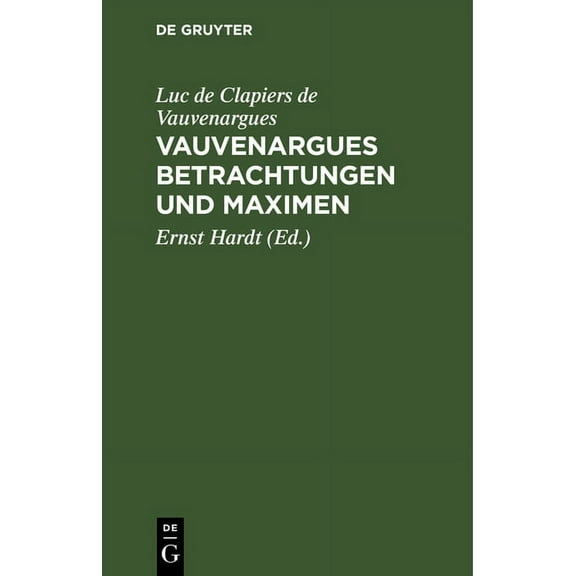 Vauvenargues Betrachtungen Und Maximen, (Hardcover)