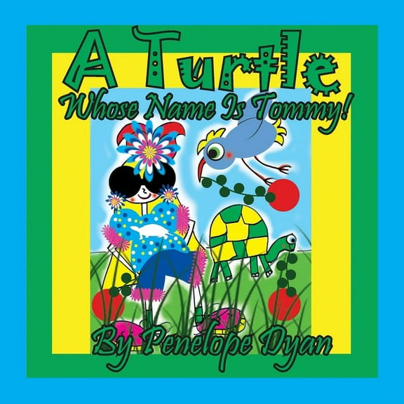 A Turtle Whose Name Is Tommy, (Paperback)
