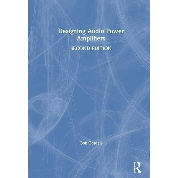 Designing Audio Power Amplifiers, (Hardcover)
