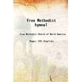 thumbnail image 1 of Free Methodist hymnal 1910 [Hardcover], 1 of 1