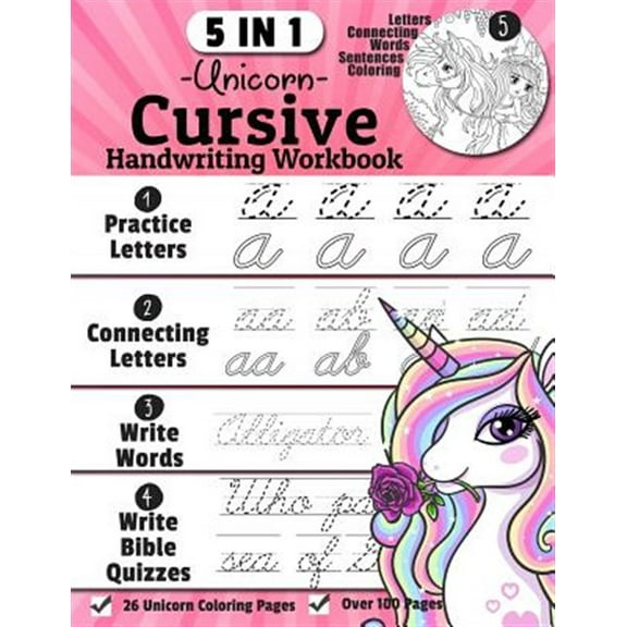 Unicorn Cursive Handwriting Workbook: 5-in-1 Cursive Handwriting Practice Books Beginning to Master For Kids: Tracing Letters, Connecting Cursive Letters, Words & Bible Quiz Sentences, 26 Unicorn Colo