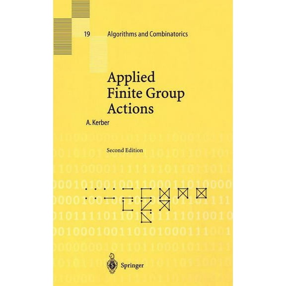 Algorithms and Combinatorics Applied Finite Group Actions, Book 19, (Hardcover)
