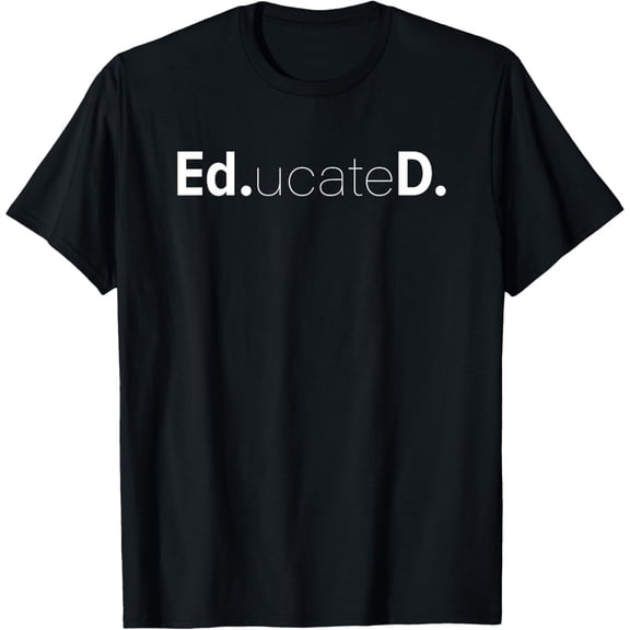 Men's Funny Ed.D. Ed.ucateD. Doctoral Graduate T Shirt, Comfortable Breathable Soft Tee, Men's 100% Cotton Graphic T-Shirt 180gsm