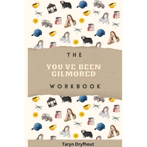 The You've Been Gilmored Workbook, (Paperback)