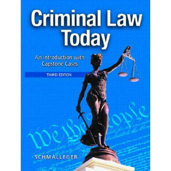 Pre-Owned Criminal Law Today: An Introduction with Capstone Cases (Hardcover) 0131702874 9780131702875