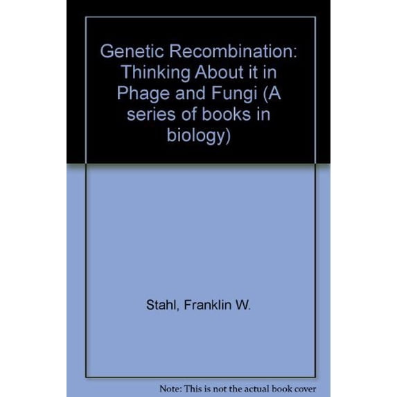 Pre-Owned Genetic recombination: Thinking about it in phage and fungi (A Series of books in biology) (Hardcover) 0716710374 9780716710370
