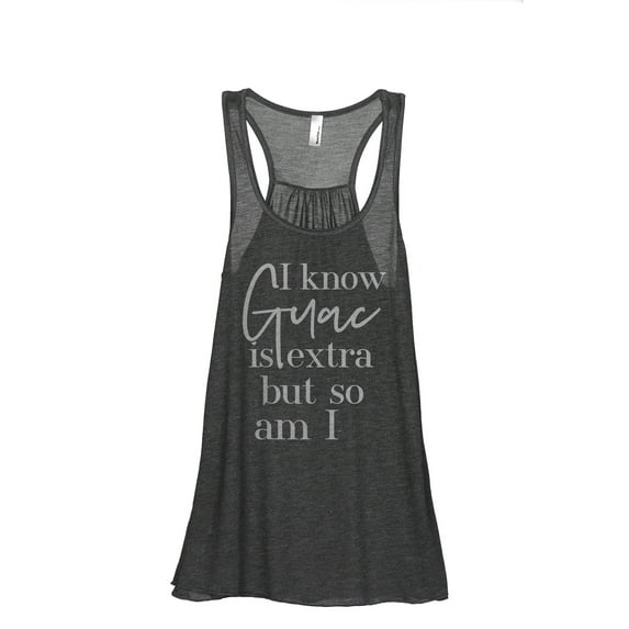 I Know Guac Is Extra But So Am I Women's Fashion Sleeveless Flowy Racerback Workout Yoga Tank Top Charcoal Grey 2X-Large