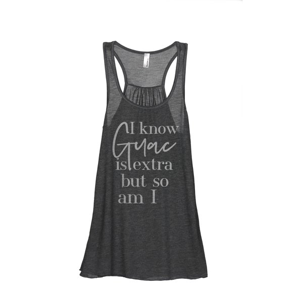 I Know Guac Is Extra But So Am I Women's Fashion Sleeveless Flowy Racerback Workout Yoga Tank Top Charcoal Grey 2X-Large