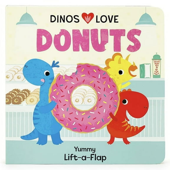 Dinos Love Dinos Love Donuts, (Board Book)