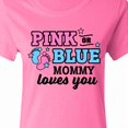 thumbnail image 4 of Inktastic Pink or Blue Mommy Loves You Women's T-Shirt, 4 of 5