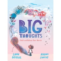 Big Thoughts: Catch and Release Your Worries, (Hardcover)