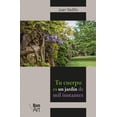 thumbnail image 1 of Libro Tu Cuerpo Es Un Jardin De Mil Instantes Tapa Blanda, Autor Juan Vadillo, Editorial Bonilla Artigas Editores, 1 of 2