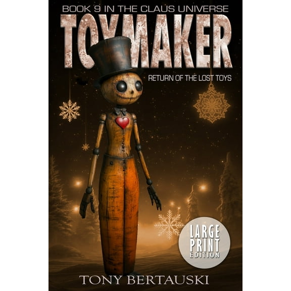 Claus Universe Toymaker: Return of the Lost Toys (Large Print Edition), Book 9, (Paperback)
