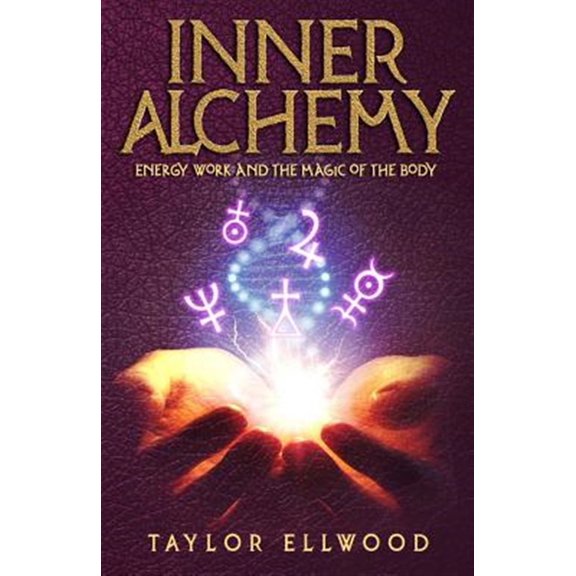 Pre-Owned Inner Alchemy: Energy Work and the Magic of the Body (Paperback) 1720222002 9781720222002