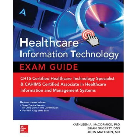 Healthcare Information Technology Exam Guide for CHTS and CAHIMS