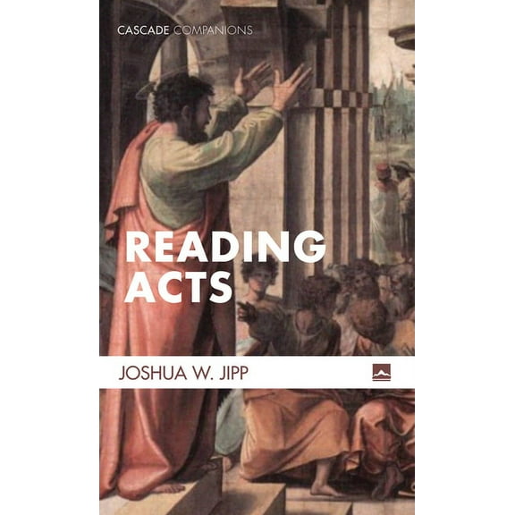 Cascade Companions: Reading Acts (Paperback)
