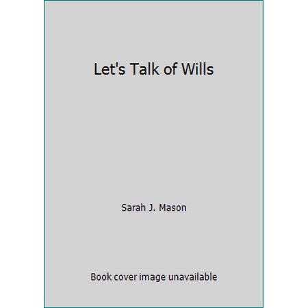 Let's Talk of Wills, Used [Hardcover]