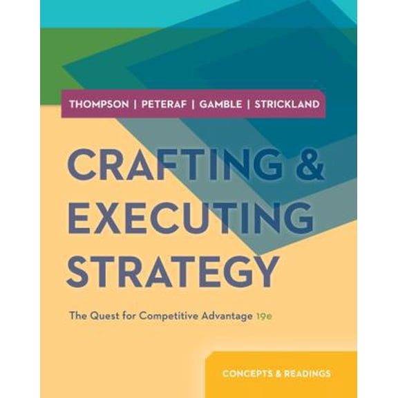 Pre-Owned Crafting and Executing Strategy: Concepts and Readings (Crafting & Executing Strategy: Text and Readings) (Paperback) 0077537076 9780077537074