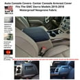 thumbnail image 2 of Auto Console Covers- Fits the GMC Sierra 2015-2018 (All Models and trims with Front Bucket Seats and 5 passenger seating) Center Console Armrest Cover Waterproof Neoprene Fabric- Gray, 2 of 2