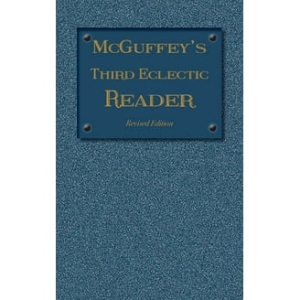 McGuffey's First Eclectic Reader: A Facsimile of the 1863 Edition