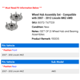 thumbnail image 2 of Wheel Hub Assembly Set - Compatible with 2007 - 2012 Lincoln MKZ AWD 2008 2009 2010 2011, 2 of 3