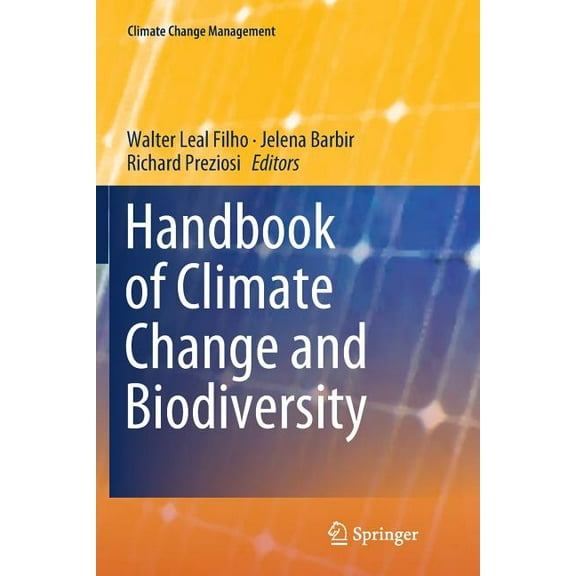 Climate Change Management Handbook of Climate Change and Biodiversity, (Paperback)