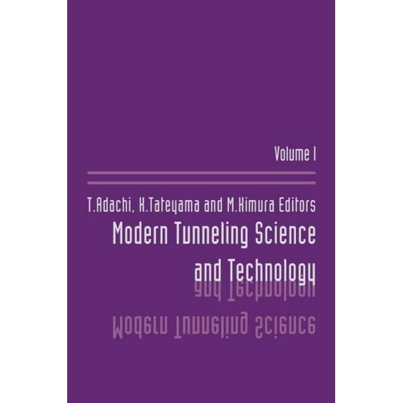 Modern Tunneling Science And Technology: Volume 1, (Hardcover)