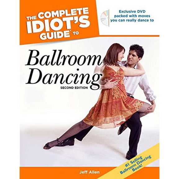 Pre-Owned The Complete Idiot's Guide to Ballroom Dancing [With DVD] (Paperback) 1592575773 9781592575770
