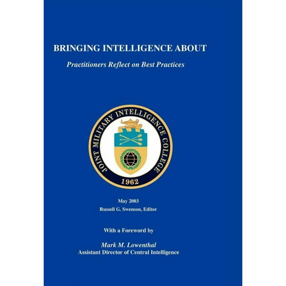 Bringing Intelligence About: Practitioners Reflect on Best Practice (Paperback)