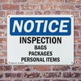 thumbnail image 4 of (2 Pack) Inspection Bags Packages Personal Items OSHA Notice Sign 24 Inch X 18 Inch Plastic Sign, Weather Resistant, UV Protected for Workplace, Business, and Construction Site, Made in, 4 of 8