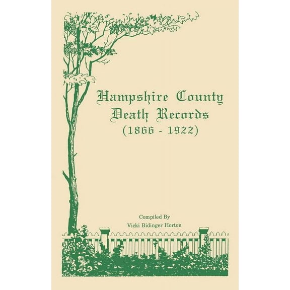 Hampshire County [West Virginia] Death Records (Paperback)