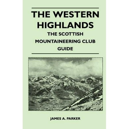 The Western Highlands - The Scottish Mountaineering Club Guide