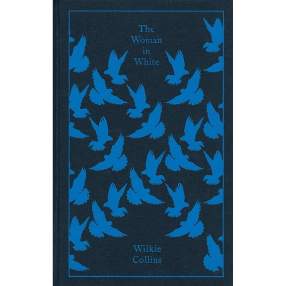 Penguin Clothbound Classics The Woman in White, (Hardcover)