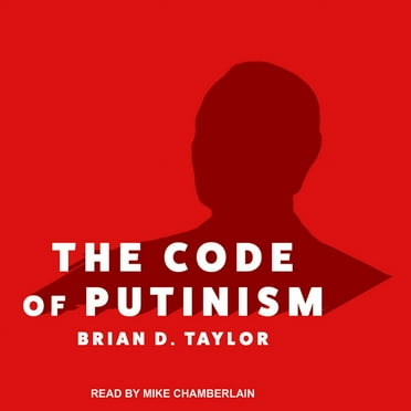 The Code of Putinism (Audiobook)