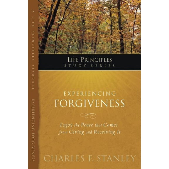 Experiencing Forgiveness (Paperback) by Charles F Stanley