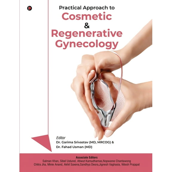 Practical Approach to Cosmetic and Regenerative Gynecology, (Paperback)
