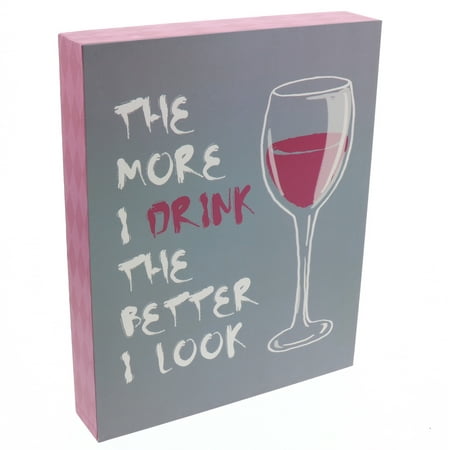 Barnyard Designs The More I Drink The Better I Look Wooden Box