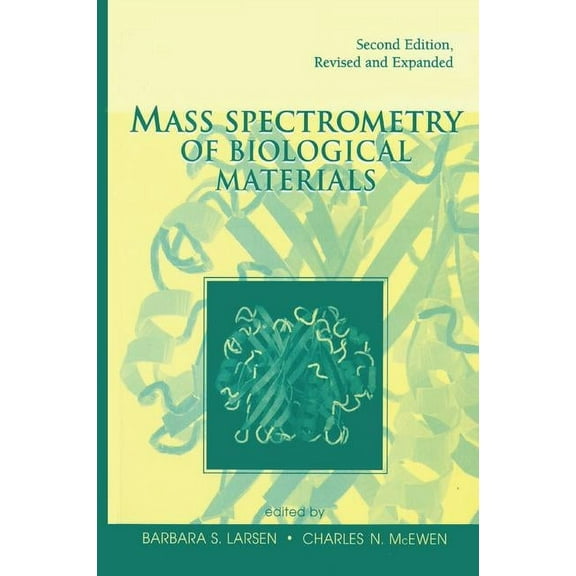 Mass Spectrometry of Biological Materials, (Paperback)