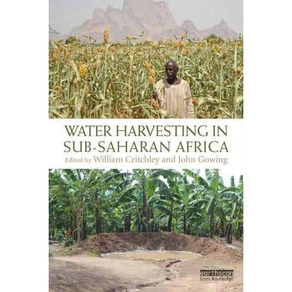 Water Harvesting in Sub-Saharan Africa, (Paperback)